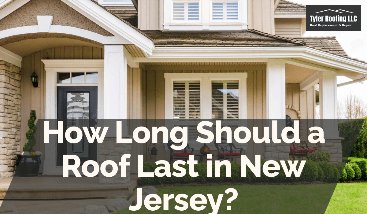 How Long Should a Roof Last in New Jersey?