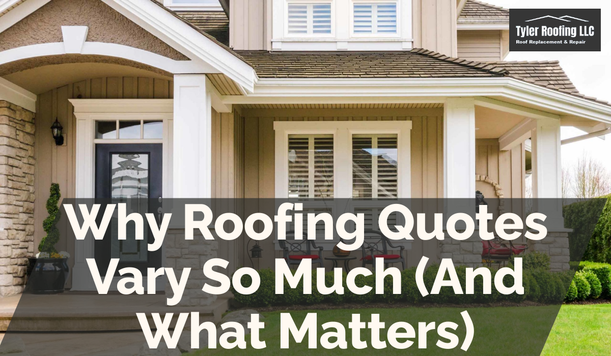 Why Roofing Quotes Vary So Much (And What Matters)