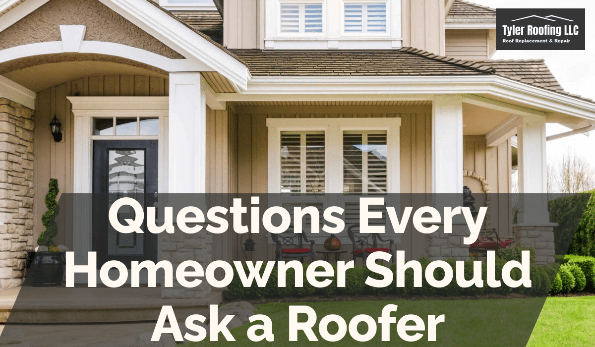 Questions Every Homeowner Should Ask a Roofer