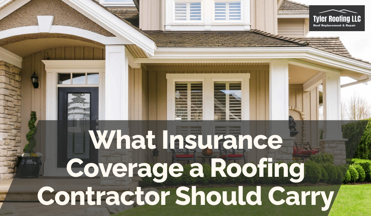 What Insurance Coverage a Roofing Contractor Should Carry